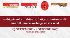 Strumenti, eventi, concerti: conto alla rovescia per Cremona Musica 2017